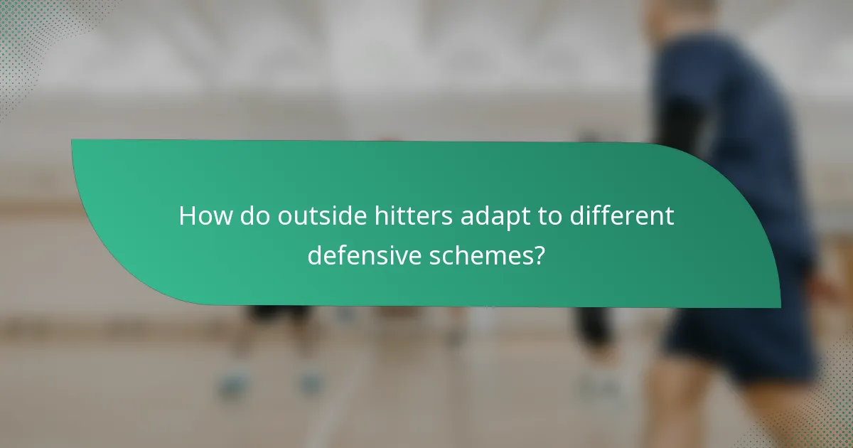 How do outside hitters adapt to different defensive schemes?